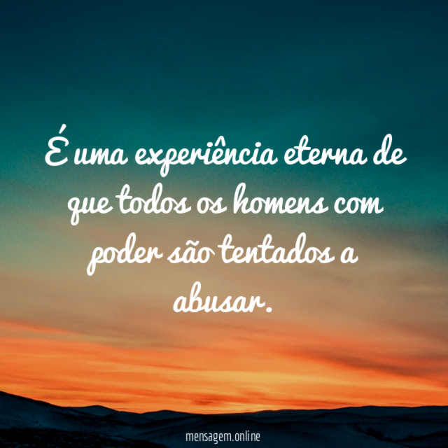 É uma experiência eterna de que todos os