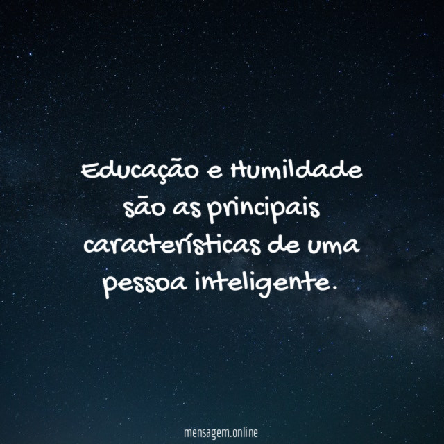Educação e Humildade são as principais características de