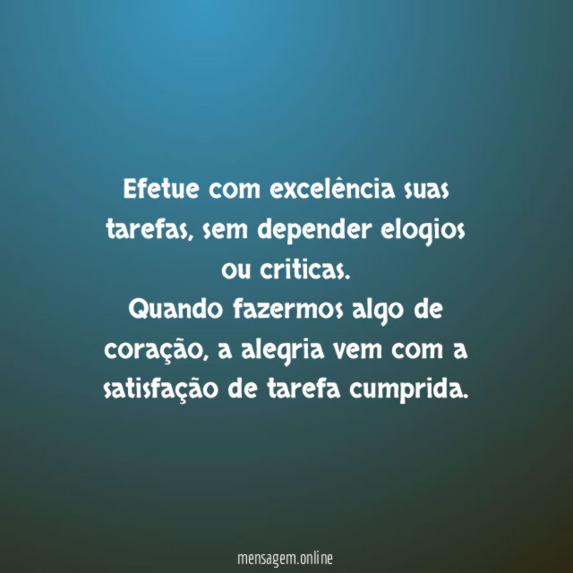 Efetue com excelência suas tarefas
