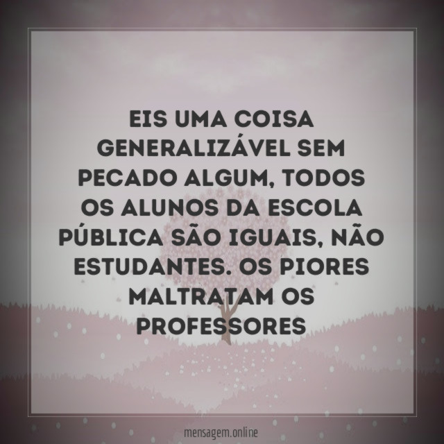 Eis uma coisa generalizável sem pecado algum