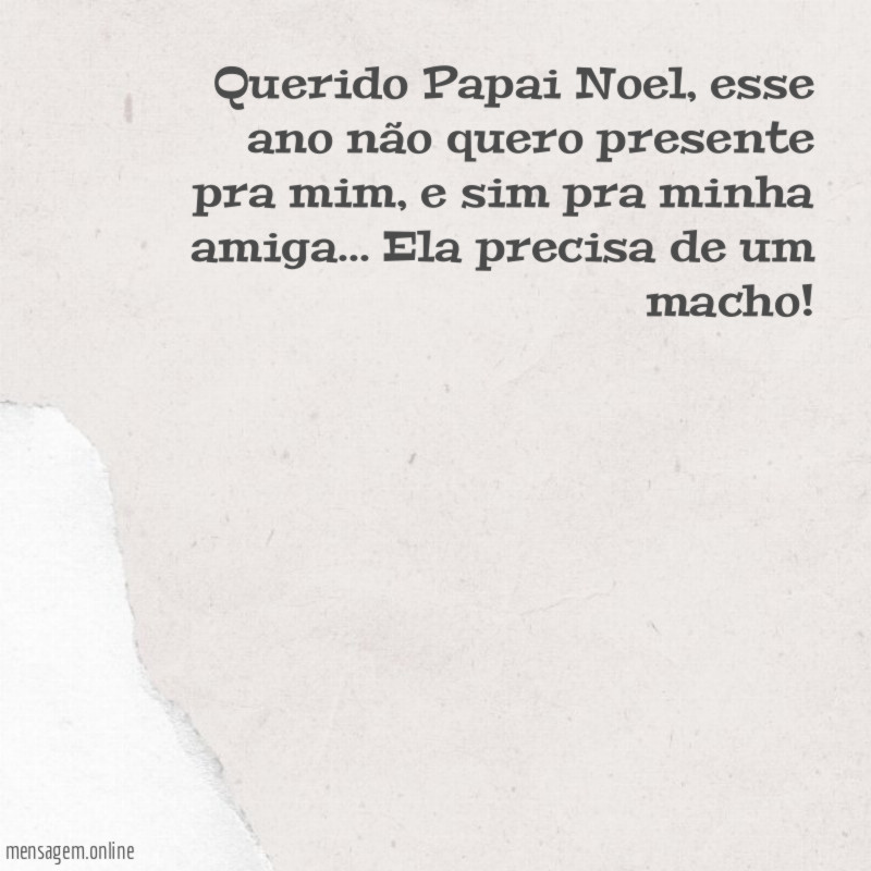 Ela precisa de um macho
