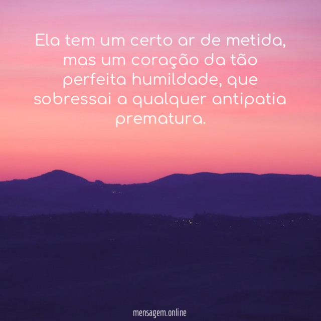 Ela tem um certo ar de metida