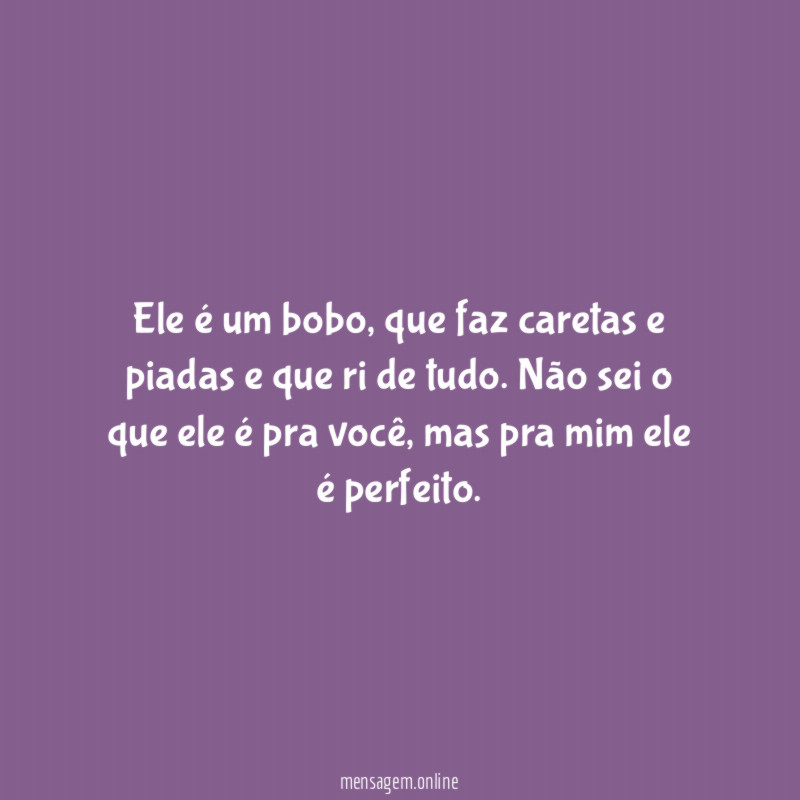 Ele é um bobo