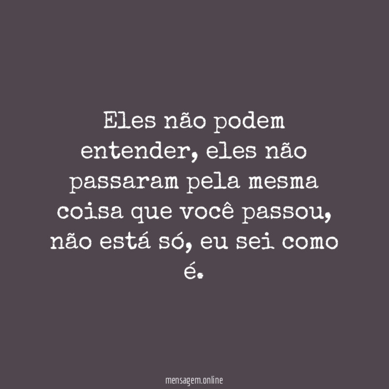 Eles não podem entender