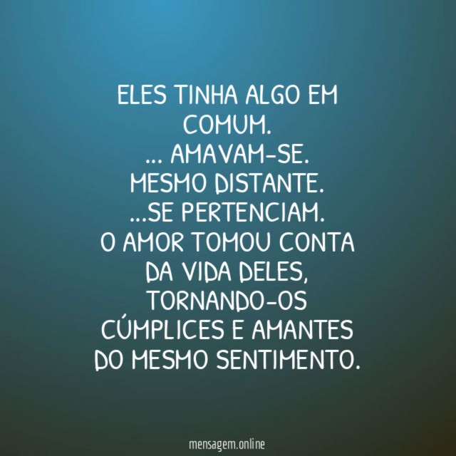 Eles tinha algo em comum