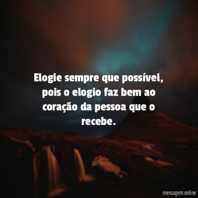 Elogie sempre que possível