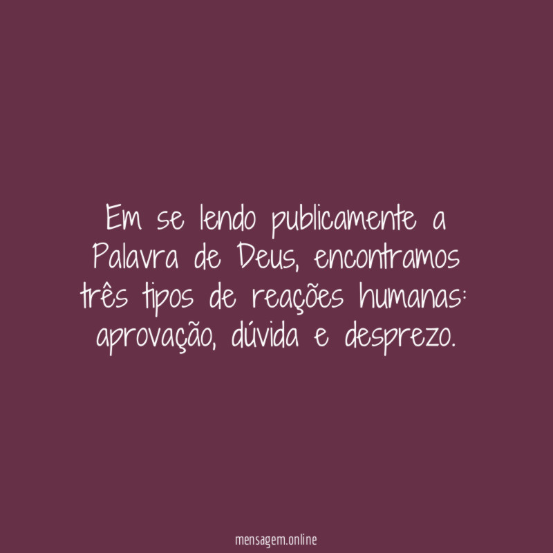 Em se lendo publicamente a Palavra de Deus