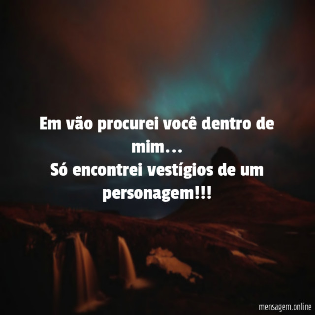 Em vão procurei você dentro de mim