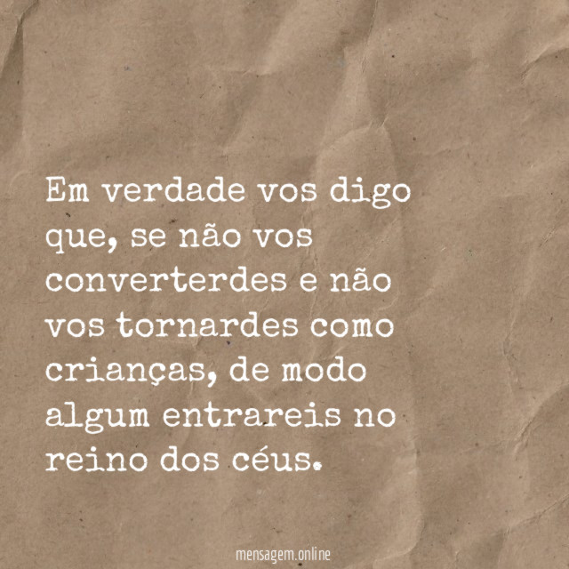 Em verdade vos digo que
