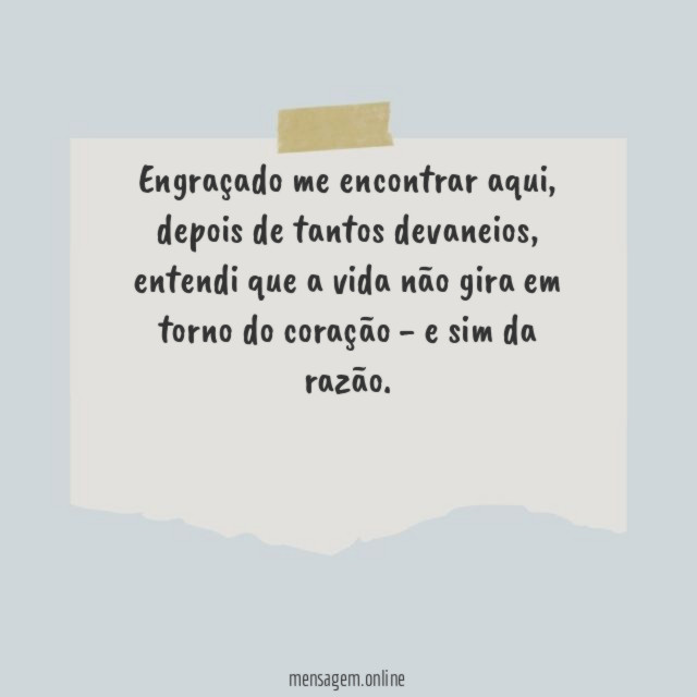 Engraçado me encontrar aqui
