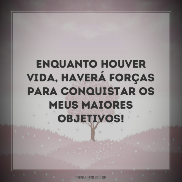 Enquanto houver vida