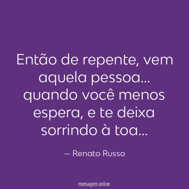 Então de repente