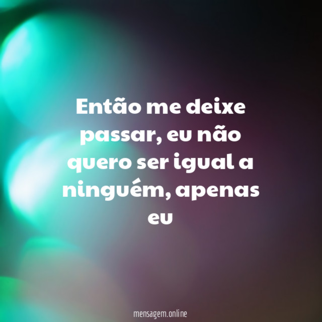 Então me deixe passar