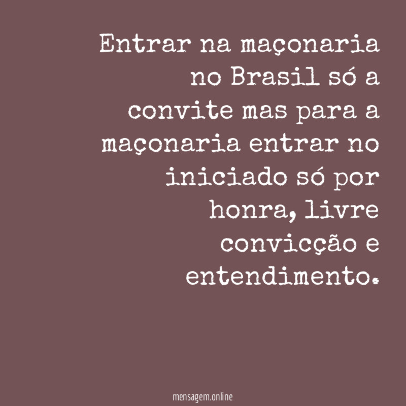 Entrar na maçonaria no Brasil só a convite