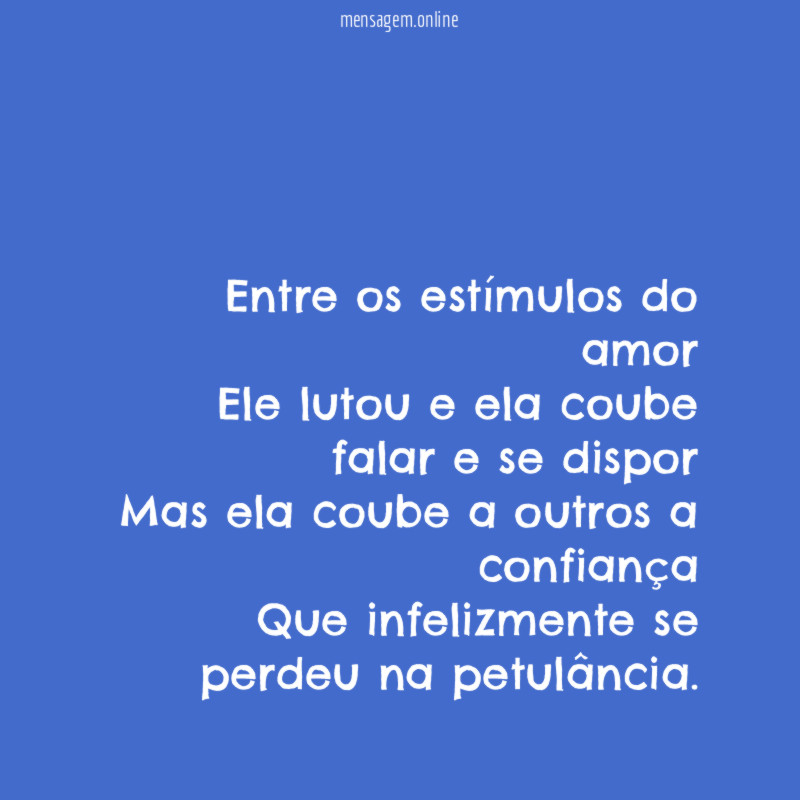 Entre os estímulos do amor Ele lutou e ela