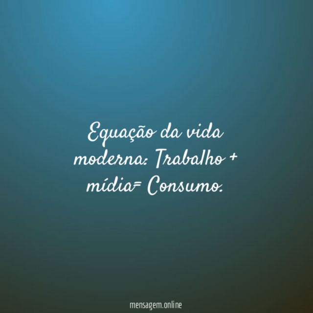 Equação da vida moderna