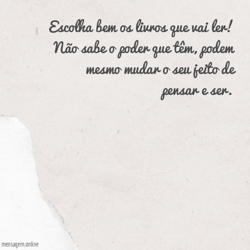 Escolha bem os livros que vai ler