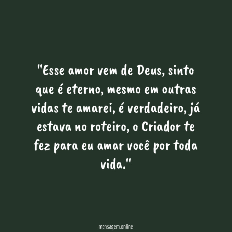 'Esse amor vem de Deus