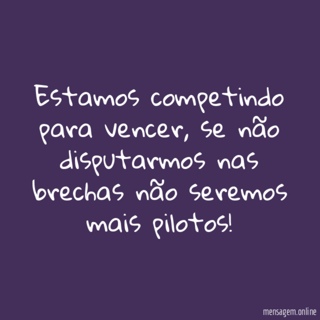 Estamos competindo para vencer