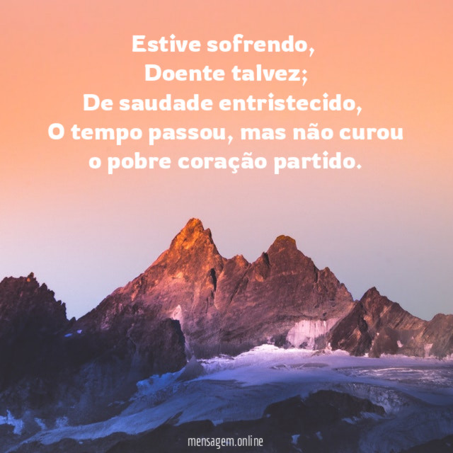 Estive sofrendo