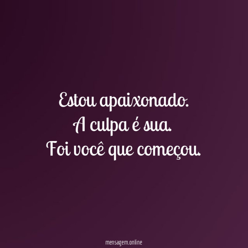 Estou apaixonado