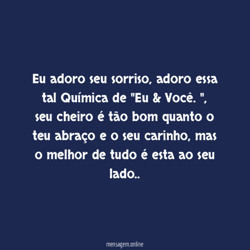 Eu adoro seu sorriso