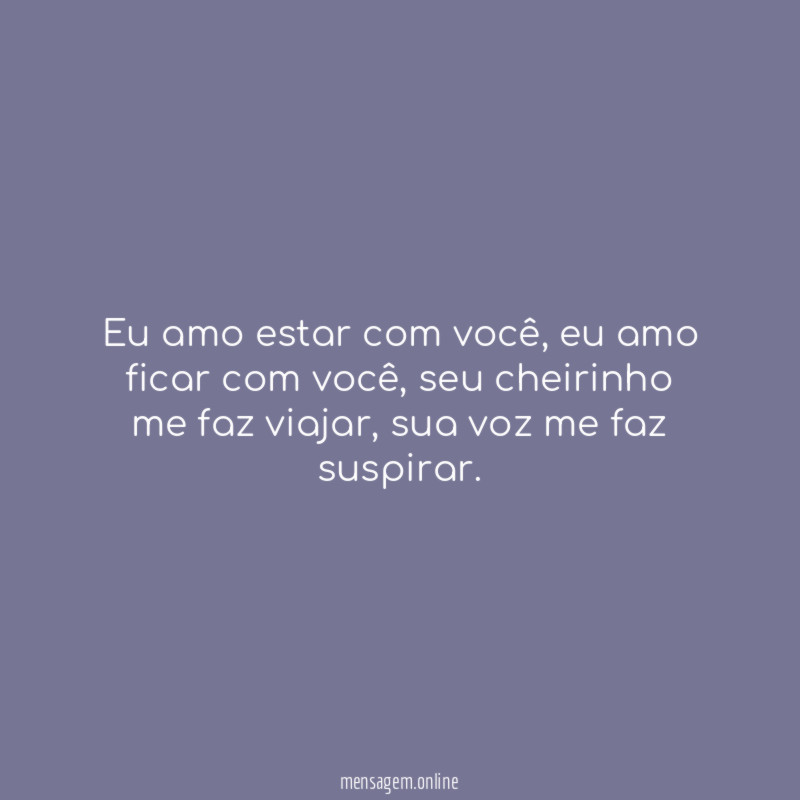 Eu amo estar com você