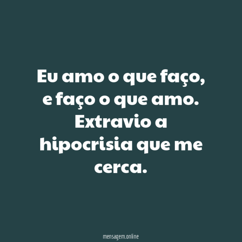 Eu amo o que faço