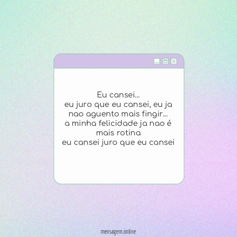 eu cansei
