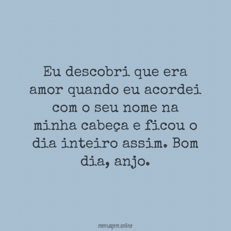 Eu descobri que era amor quando eu acordei