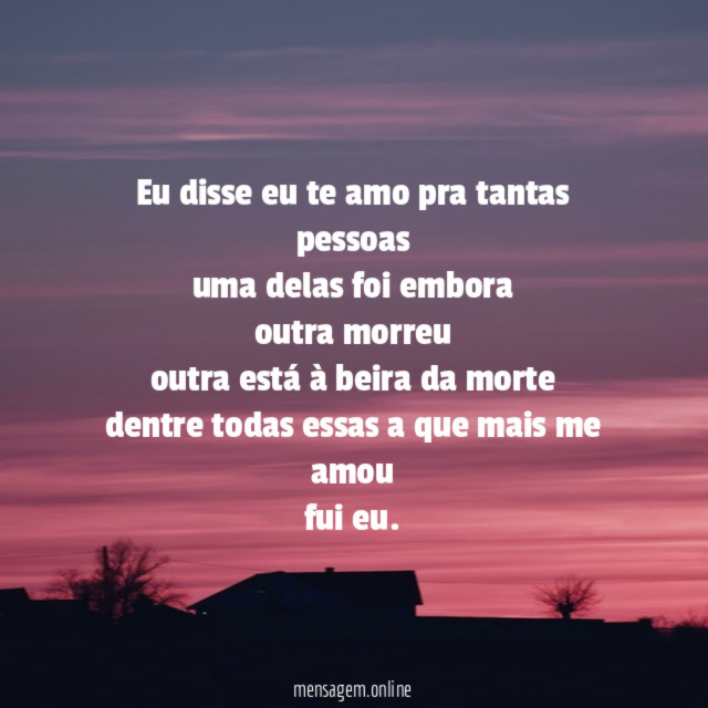 eu disse eu te amo pra tantas pessoas uma