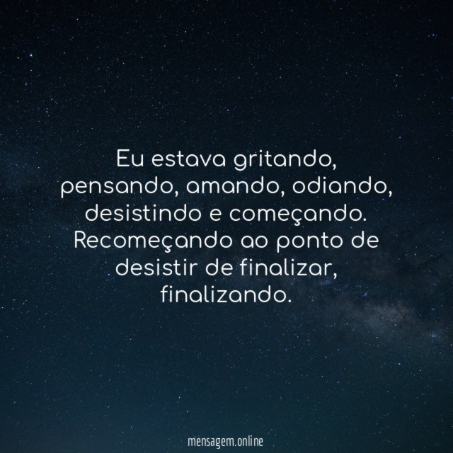 Eu estava gritando