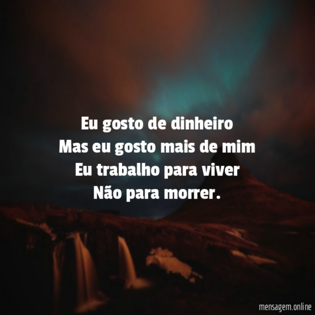 Eu gosto de dinheiro Mas eu gosto mais de