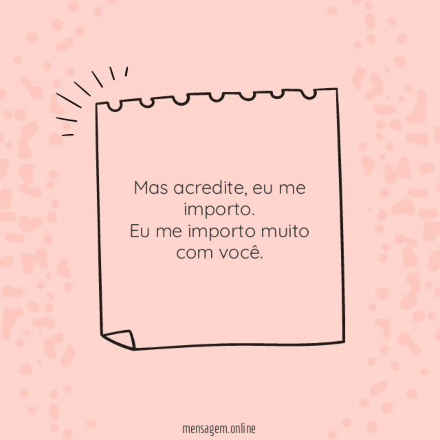 Eu me importo muito