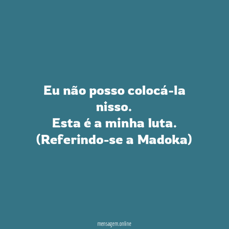 Eu não posso colocá-la nisso