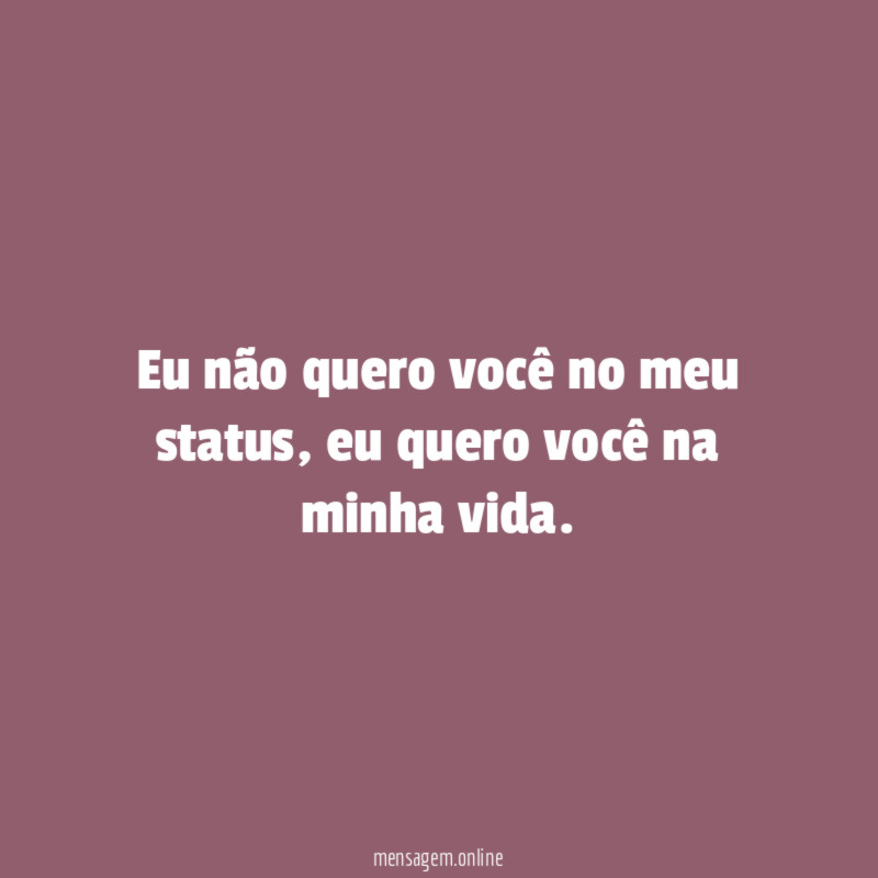 Eu não quero você no meu status