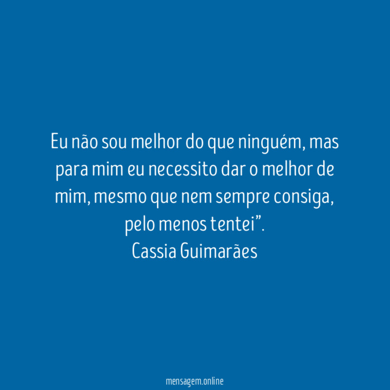 Eu não sou melhor do que ninguém