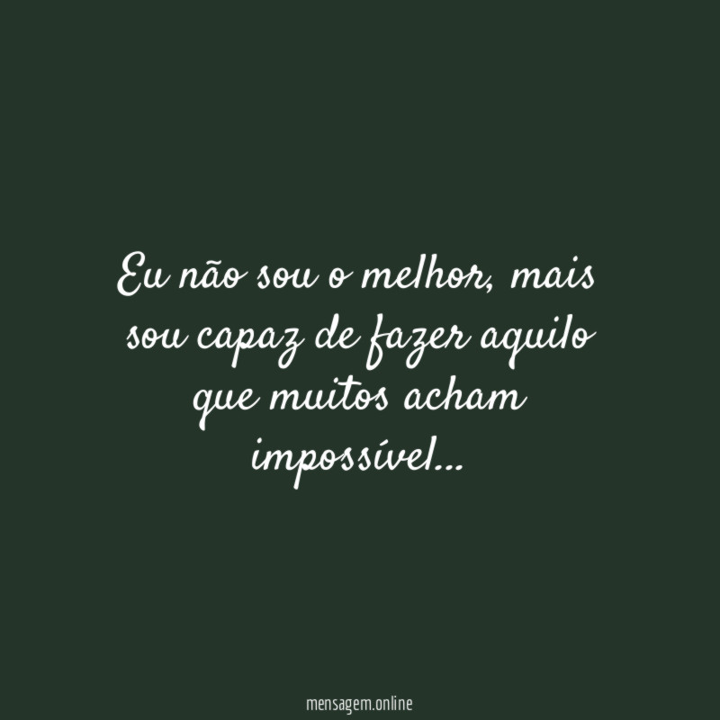 Eu não sou o melhor