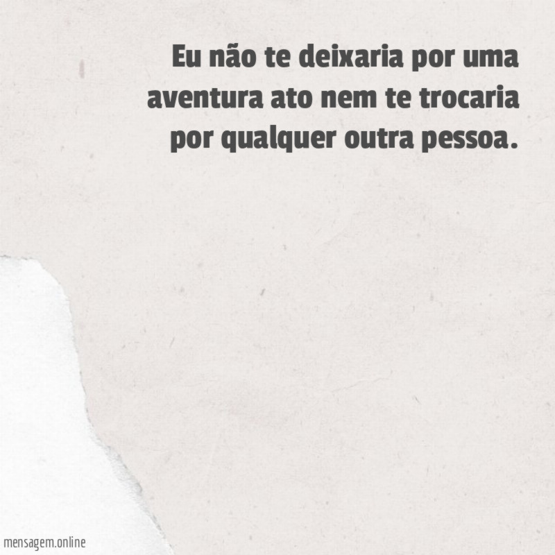 Eu não te deixaria por