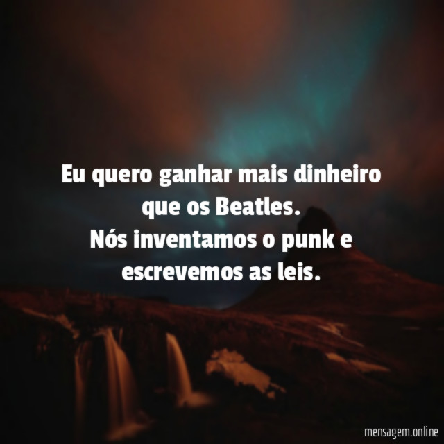 Eu quero ganhar mais dinheiro que os Beatles