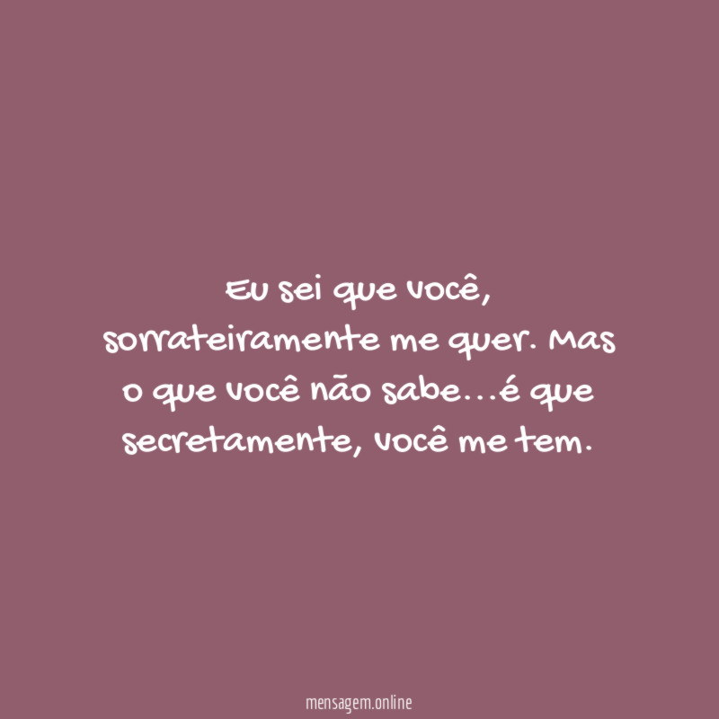 Eu sei que você