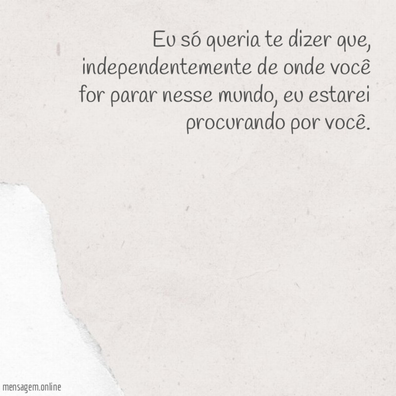 Eu só queria te dizer que