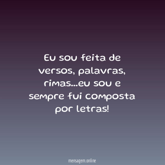 Eu sou feita de versos