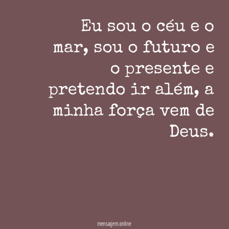 Eu sou o céu e o mar