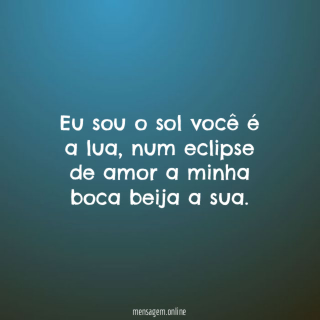 Eu sou o sol você é a lua