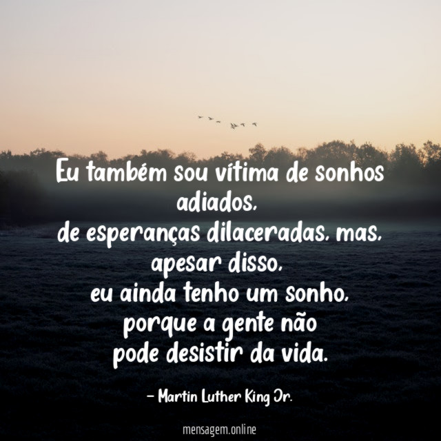 Eu também sou vítima de sonhos adiados