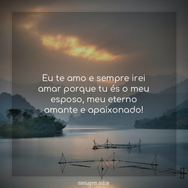 Eu te amo hoje e sempre