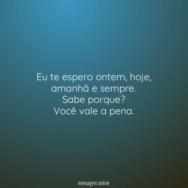 Eu te espero ontem