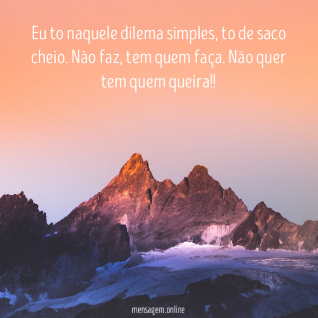 Eu to naquele dilema simples