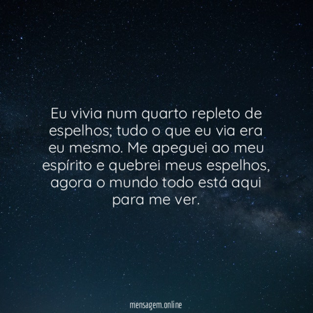 Eu vivia num quarto repleto de espelhos